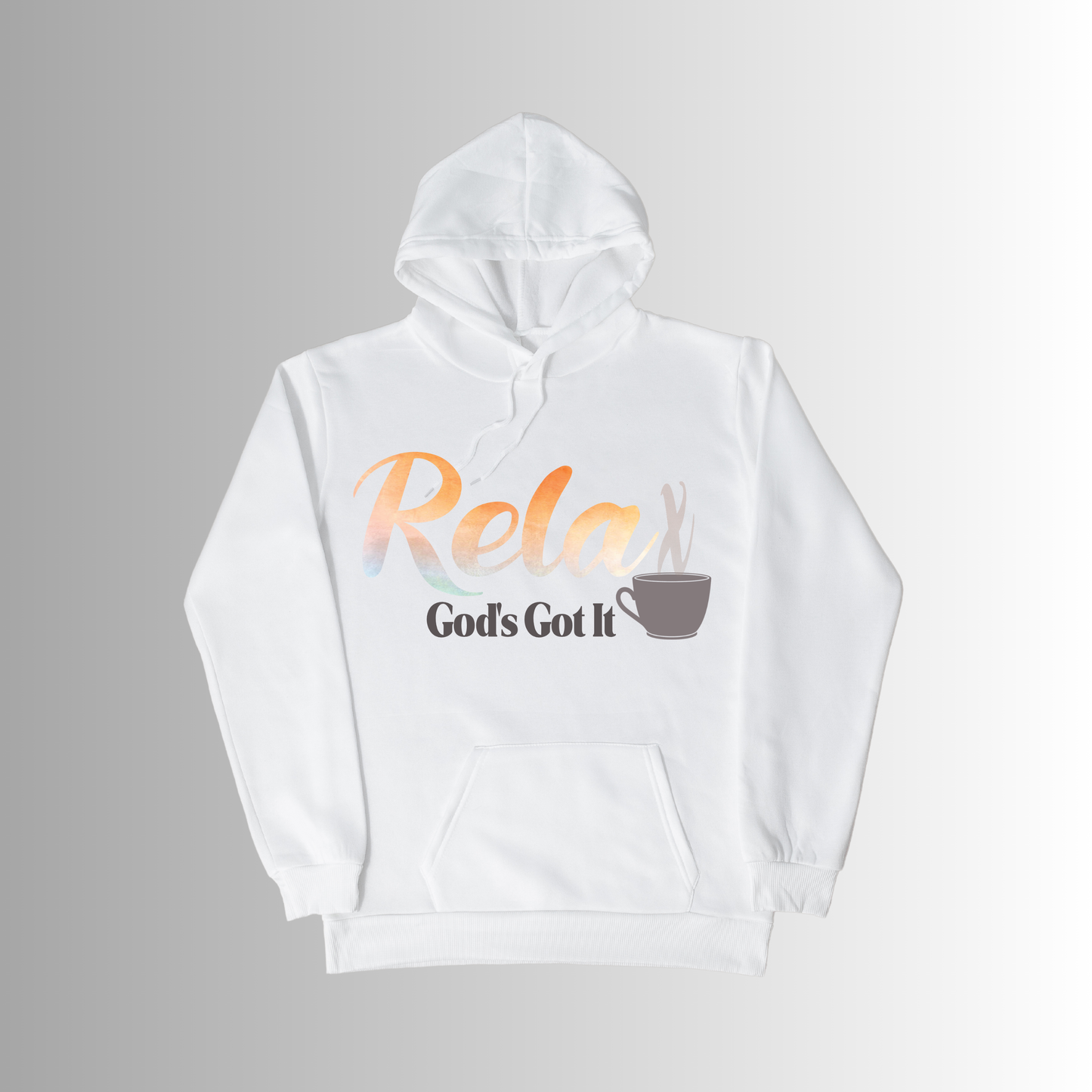 Relax God's Got It Hoodie