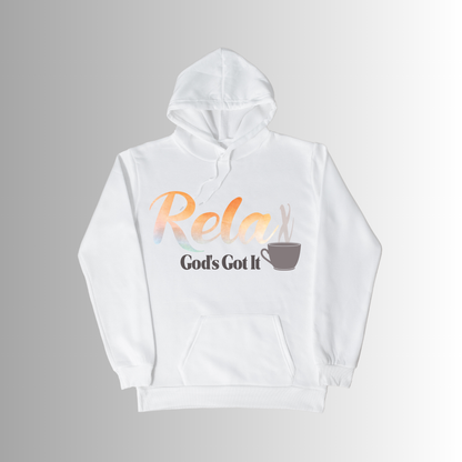 Relax God's Got It Hoodie